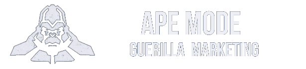 Ape Mode Guerilla Marketing